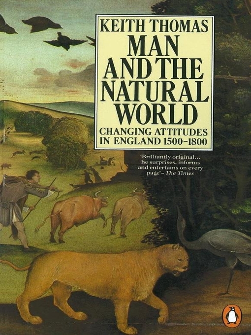 Title details for Man and the Natural World by Keith Thomas - Wait list